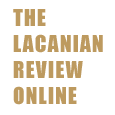 the Lacanian Review Online