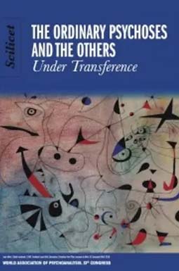 The Ordinary Psychoses and the Others